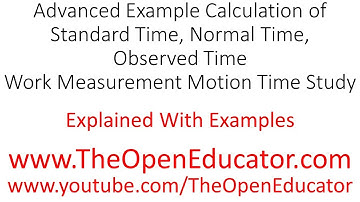 Standard and Normal Time Calculation Explained with Advanced Examples 2 in Work Time Study
