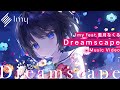 Imy - Dreamscape (feat. 藍月なくる) Music Video