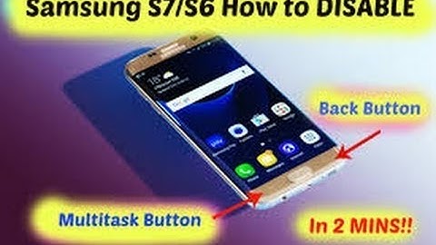 Samsung Galaxy S9/S8/S7/S6/S5 how to disable back and multitask button