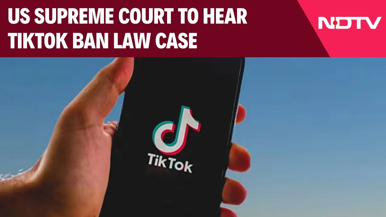 TikTok News | US Supreme Court To Hear Arguments On Constitutionality Of TikTok Ban Law