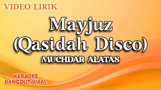 Muchdar Alatas - Mayjuz Qasidah Disco ( video lirik)