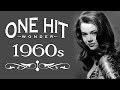 Greatest Hits 1960s One Hits Wonder Of All Time - The Best Of 60s Old Music Hits Playlist Ever