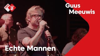 Guus Meeuwis - &#39;Echte Mannen&#39; live @ Jan-Willem Start Op!