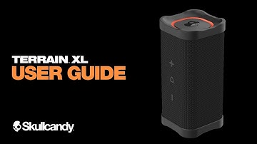 TERRAIN XL | User Guide | Skullcandy