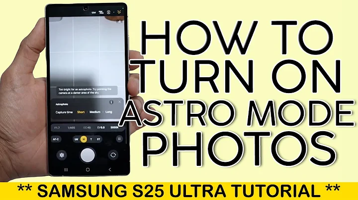 How to Take Astro Photo On Your Samsung S25 Ultra 2025