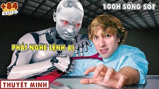 100h Sống Sót Bị Điều Khiển Bởi AI