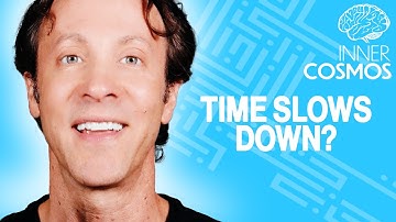 Does time really slow down when you