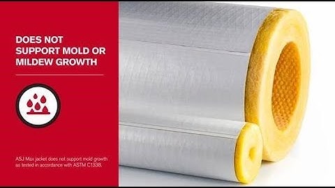 Protect: SSL II® with ASJ Max Fiberglas™ Pipe Insulation