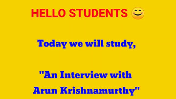 AN INTERVIEW WITH ARUN KRISHNAMURTHY| CLASS 8 ENGLISH| FULL EXPLANATION BY JASBIR MA