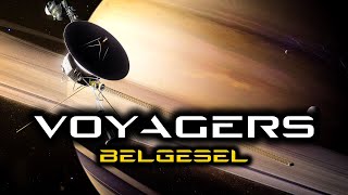 Voyager uzay araçlarının efsanevi hikayesi