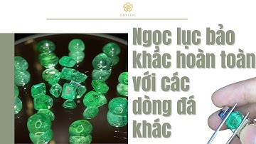 Ngọc Lục Bảo khác hoàn toàn với các dòng đá khác
