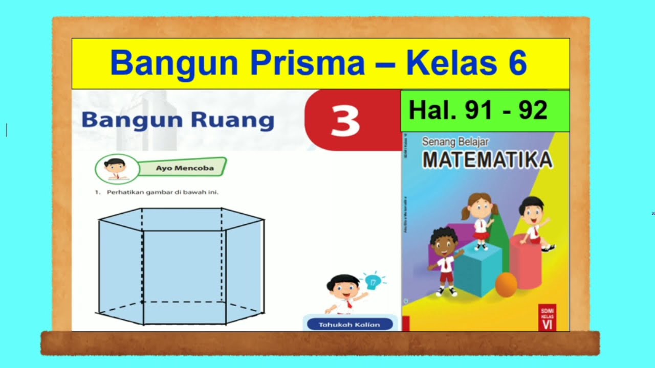 Ayo Mencoba Hal 91 92 Senang Belajar Matematika Kelas 6 Bangun Prisma Bab 3 Bangun Ruang Youtube