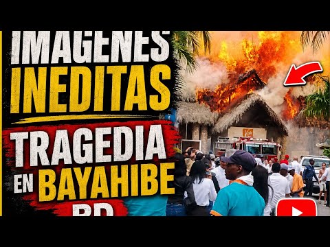 IMAGENES INEDITAS ,TRAGEDIA EN BAYAHIBE