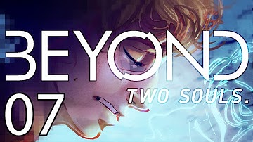 Beyond: Two Souls Gameplay / Playthrough w/ SSoHPKC Part 7 - I