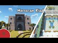 Minecraft Architecture Guide: Moroccan Riad Explained