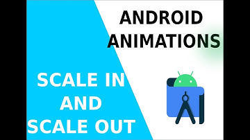 Is that Animation is hard to learn? Android Animation Tutorial 2, scale In and scale out,what ?