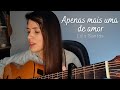 Apenas mais uma de amor - Lulu Santos || Marina Aquino (cover)