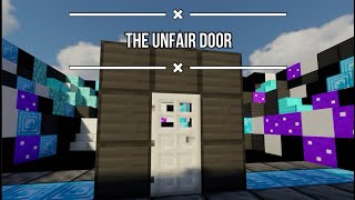 The UnFair Door was really annoying