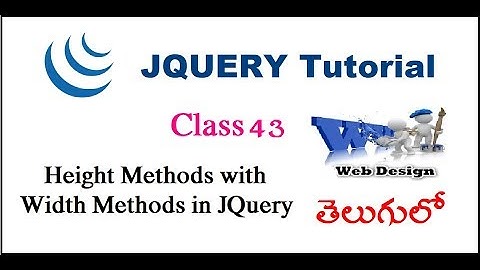 Height Method With Width Methods in JQuery Telugu | VLR Training Class 43