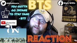 BTS (방탄소년단) 'ON' Kinetic Manifesto Film : Come Prima REACTION !!! THE CHOREOGRAPHY IS SECOND TO NONE