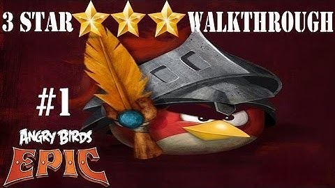Angry Birds Epic 3 Star Gameplay Walkthrough Part 1 - Red & Chuck [FULL HD]