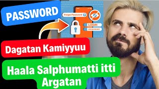 Password Dagatan Kamiyyuu Haala Salphumatti itti Argatan Akksumas Password save Godhachuuf screenshot 4