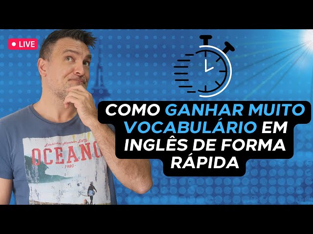 Vocabulário em Inglês: Técnicas para se Aprender de Forma Mais Rápida!