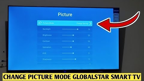 How To Change Picture Mode Globalstar Smart Tv
