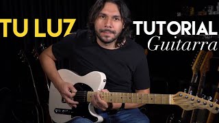 DeLuz - Tu Luz ft. Su Presencia (Tutorial De Guitarra - Javier Serrano)