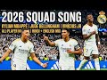 Real Madrid Official New Song 2025/26 | Full Squad Edition (Mbappé, Vini Jr, Bellingham)