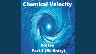 Vortex Part 2 (Re-Entry)
