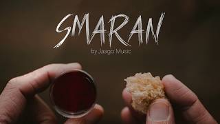 Video thumbnail of "SMARAN - A song for Holy Communion"