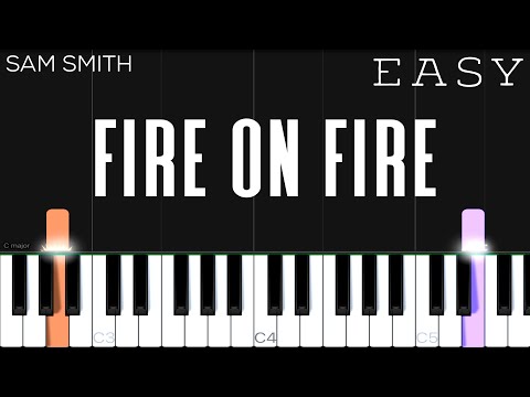 Sam Smith - Fire On Fire | EASY Piano Tutorial