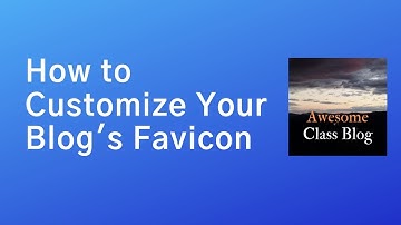 How to Change the Favicon for Your Edublogs Blog