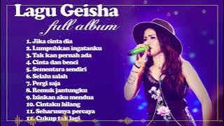Lagu Geisha - full album Tanpa Iklan - Geisha - Full Album Terbaik & Terpopuler 2022