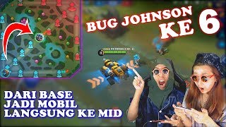 AJAIB..!! BUG JOHNSON KE 6 BURUAN COBA SEBELUM DI FIX MONTOD LAGI!!