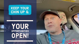 Keep Your Chin Up & Your Opportunities Open! by Rideshare Rich 247 views 2 years ago 4 minutes, 33 seconds