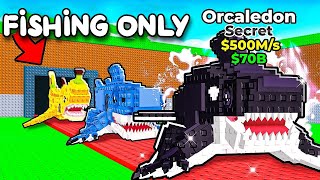 $0 - $1 Trillion Only FISHING in Steal a Brainrot..