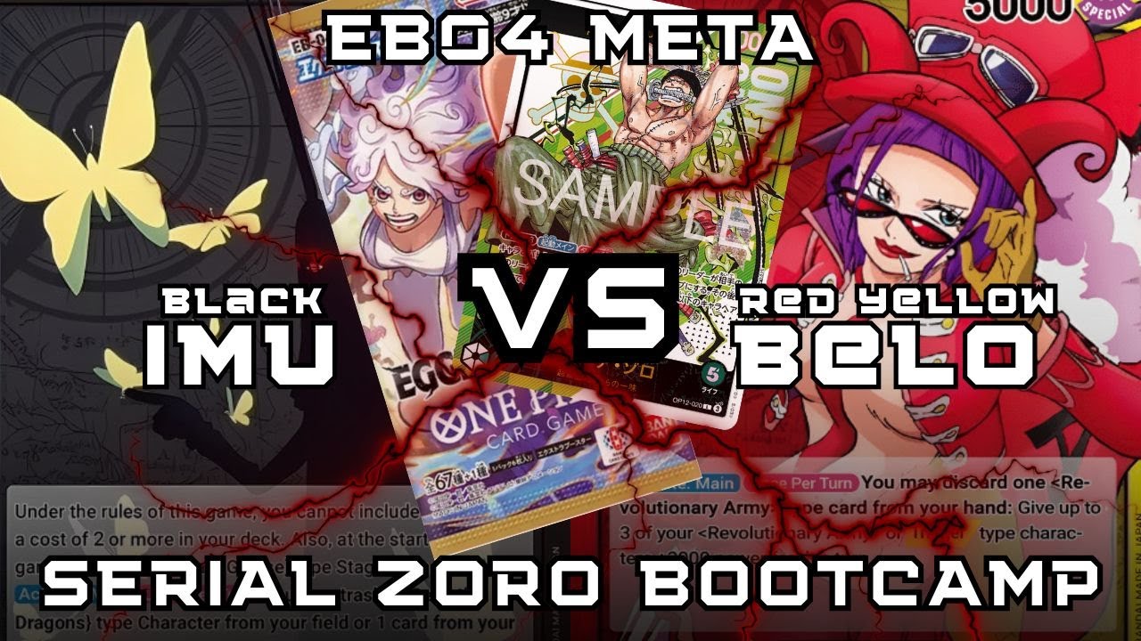 [SERIAL ZORO] Black Imu 黒イム VS Red Yellow Belo Betty 赤黄ベロ・ベティ| OP14 EB04 | OPTCG | StreetFoodKingsPH