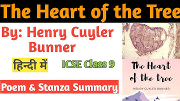The Heart of the Tree || The Heart of the Tree Class 9 ICSE || The Heart of the Tree Treasure Trove