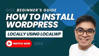 The Ultimate Guide to Installing WordPress Locally Using LocalWP | Taglish