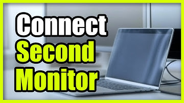 How to Connect a Second Monitor to your Laptop (Easy Tutorial)