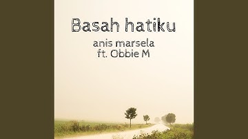 Basah Hatiku