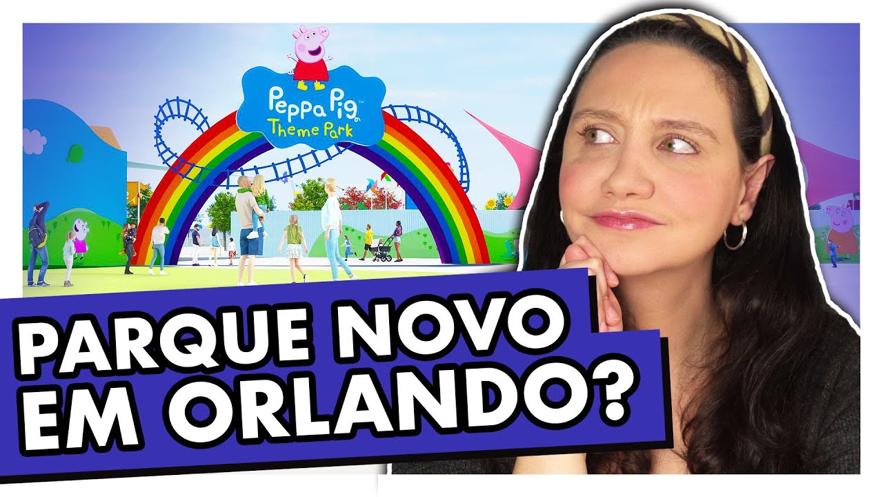 Parque da Peppa Pig: detalhes das atrações são revelados