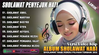 SHOLAWAT PENEYJUK HATI PENENANG PIKIRAN | KUMPULAN SHOLAWAT MERDU TERBARU 2025 | SHOLAWAT JIBRIL