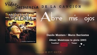 Video thumbnail of "Abre Mis Ojos | Danilo Montero | - Video Secuencia - usar 🎧(L) (R)"