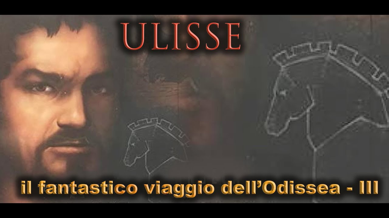 ULISSE  - IL FANTASTICO VIAGGIO DELL'ODISSEA - SUPERQUARK - III