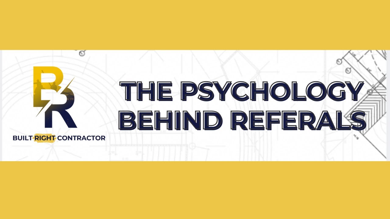 The Psychology Behind Referrals: Unlocking Growth for Your Roofing Business | Brad Akers