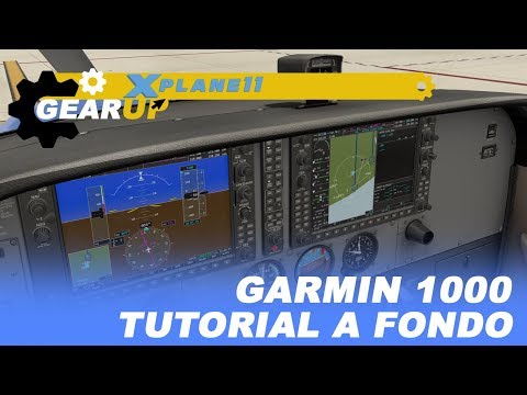 🔴 X-Plane 11.10r3 | Garmin 1000 | Tutorial Completo + Vuelo ...
