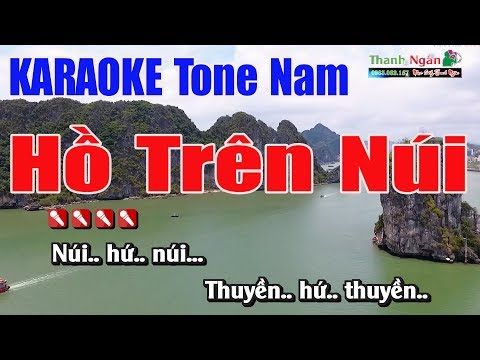 Ho Tren Nui Karaoke Beat - Hồ Trên Núi Karaoke || Tone Nam - Nhạc Sống Thanh Ngân